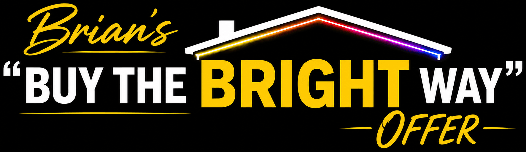 Brian's Buy the Bright Way Offer